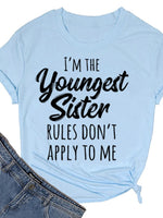 I'M THE YOUNGEST SISTER Print Women T Shirt