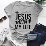 Jesus Save My Life Print Women T Shirt