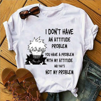 I Dont Have An Attitude Problem Letter T-Shirts