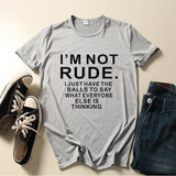Im Not Rude Letter Print Women T Shirt