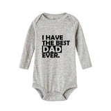 I Have The Best Dad Ever Baby Newborn onsie