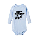 I Have The Best Dad Ever Baby Newborn onsie