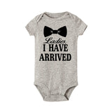 Ladies I Have Arrived Print Newborn Baby Boys onesie bby