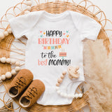 Happy Birthday To The Best Mommy Baby Clothes Newborn Boys Girls Jumper onesie bby