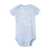 My Aunt Says Im Perfect Letter Printed Infant Toddler onesie bby