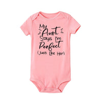 My Aunt Says Im Perfect Letter Printed Infant Toddler onesie bby